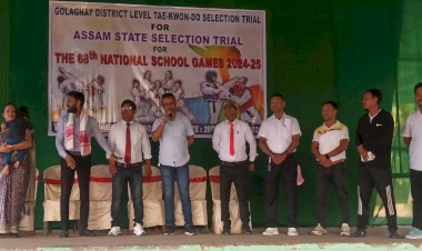 সদৌ গোলাঘাট জিলা ভিত্তিত ৬৮ সংখ্যক ৰাষ্ট্ৰীয় টাইকোৱাণ্ডো ২০২৪-২৫ খেলৰ বাবে বোকাখাতত বাচনি শিৱিৰ :
